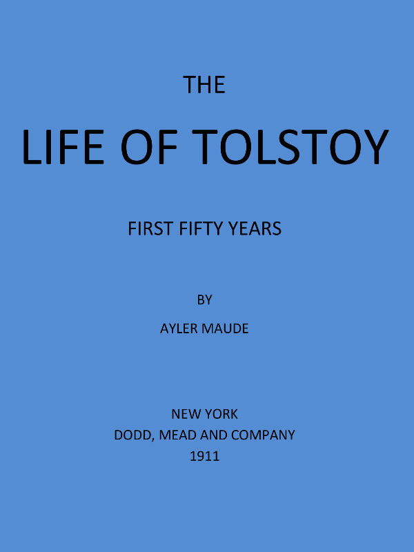 The Life of Tolstoy: First Fifty Years Fifth Edition The Life of Tolstoy: First Fifty Years Fifth Edition