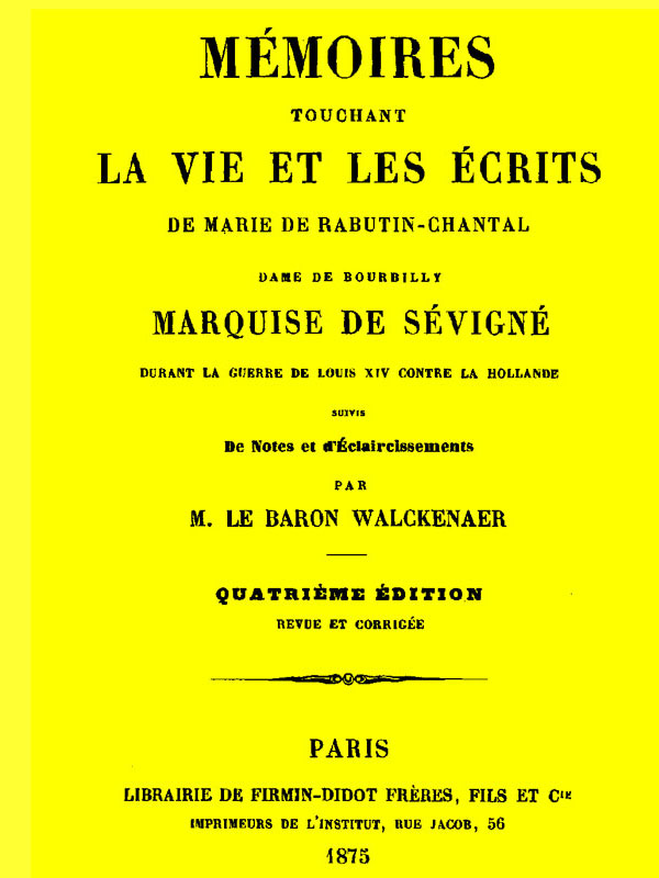 Mémoires touchant la vie et les ecrits de Marie de Rabutin-Chantal, (4/6) Mémoires touchant la vie et les ecrits de Marie de Rabutin-Chantal, (4/6)