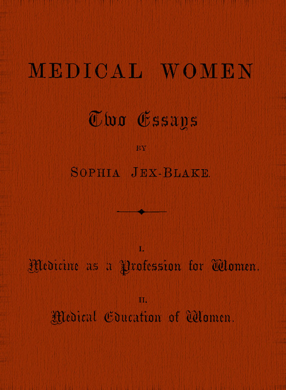 Medical Women: Two Essays Medical Women: Two Essays