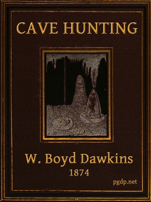 Cave Hunting
Researches on the evidence of caves respecting the early inhabitants of Europe