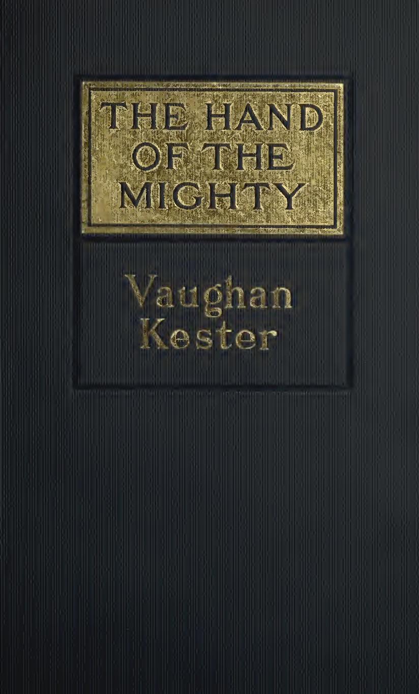 The Hand of the Mighty, and Other Stories The Hand of the Mighty, and Other Stories