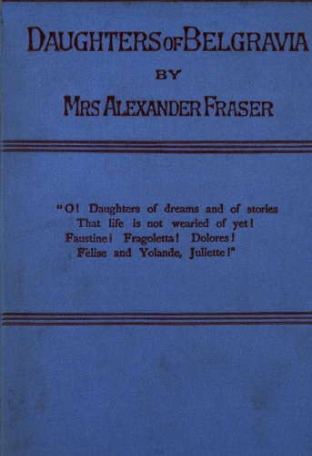Daughters of Belgravia; vol. 3 of 3 Daughters of Belgravia; vol. 3 of 3