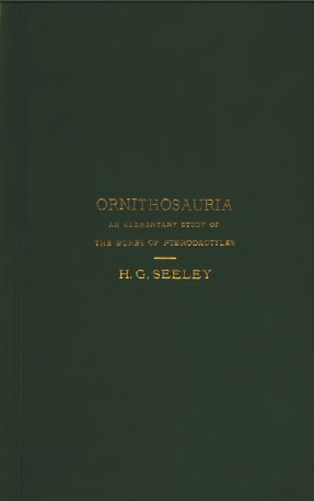 The Ornithosauria An elementary study of the bones of Pterodactyles made from fossil remains found in the Cambridge Upper Greensand, and arranged in the Woodwardian Museum of the University of Cambridge The Ornithosauria An elementary study of the bones of Pterodactyles made from fossil remains found in the Cambridge Upper Greensand, and arranged in the Woodwardian Museum of the University of Cambridge