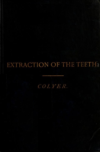 Extraction of the Teeth Extraction of the Teeth