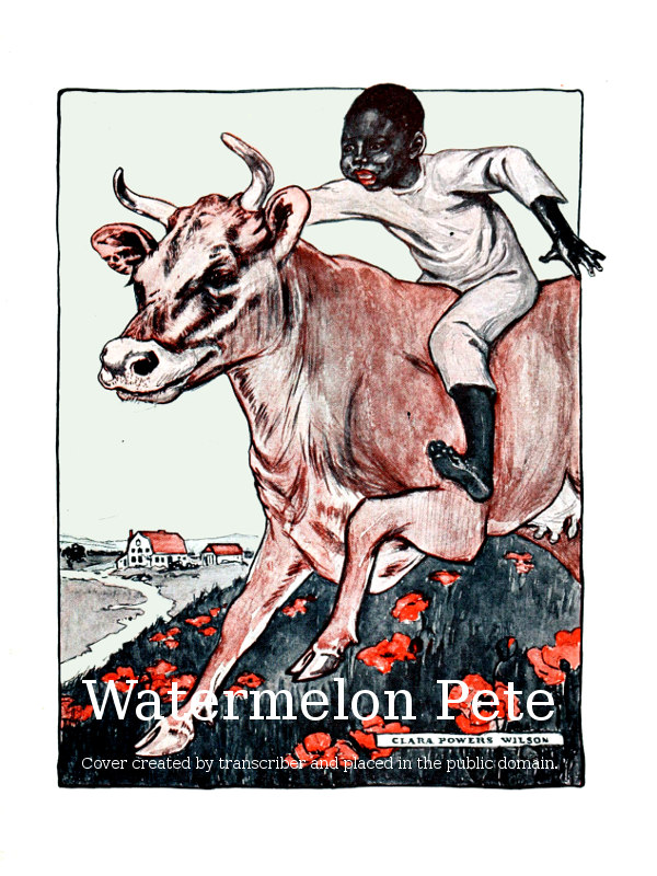 Watermelon Pete and Others Watermelon Pete and Others