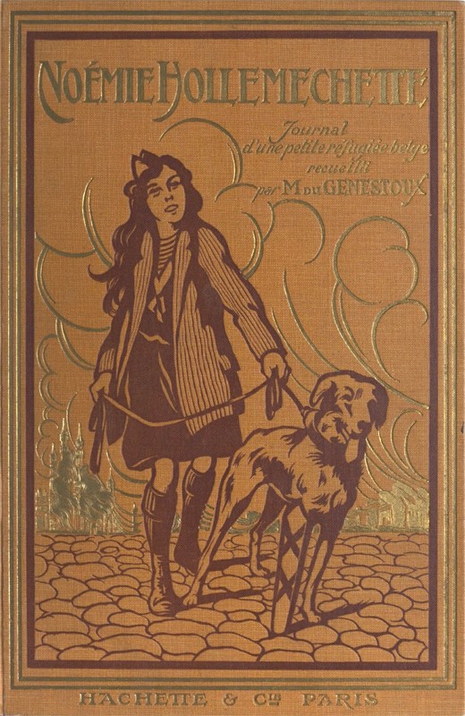 Noémie Hollemechette: Journal d'une petite réfugiée belge Noémie Hollemechette: Journal d'une petite réfugiée belge