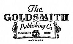 The GOLDSMITH Publishing Co. CLEVELAND OHIO MADE IN U.S.A. The GOLDSMITH Publishing Co. CLEVELAND OHIO MADE IN U.S.A.