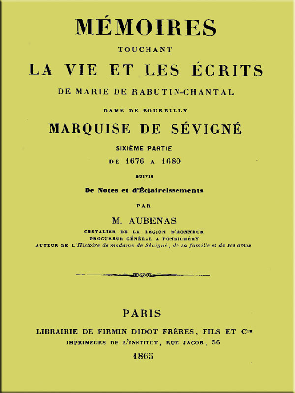 Mémoires touchant la vie et les écrits de Marie de Rabutin-Chantal, (6/6) Mémoires touchant la vie et les écrits de Marie de Rabutin-Chantal, (6/6)