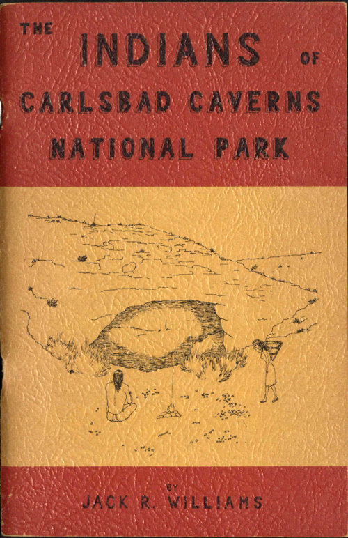 Jack R. Williams - Carlsbad Mağara Milli Parkı'nın Kızılderilileri