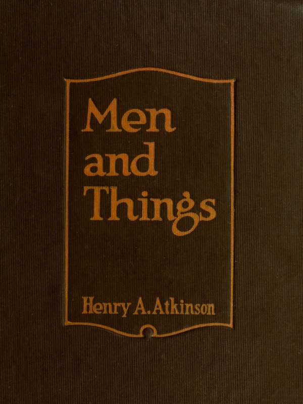 Men and Things Men and Things