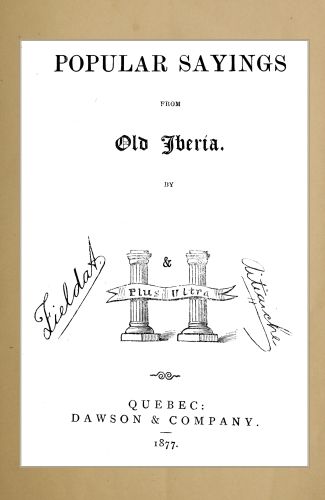 Popular Sayings from Old Iberia Popular Sayings from Old Iberia