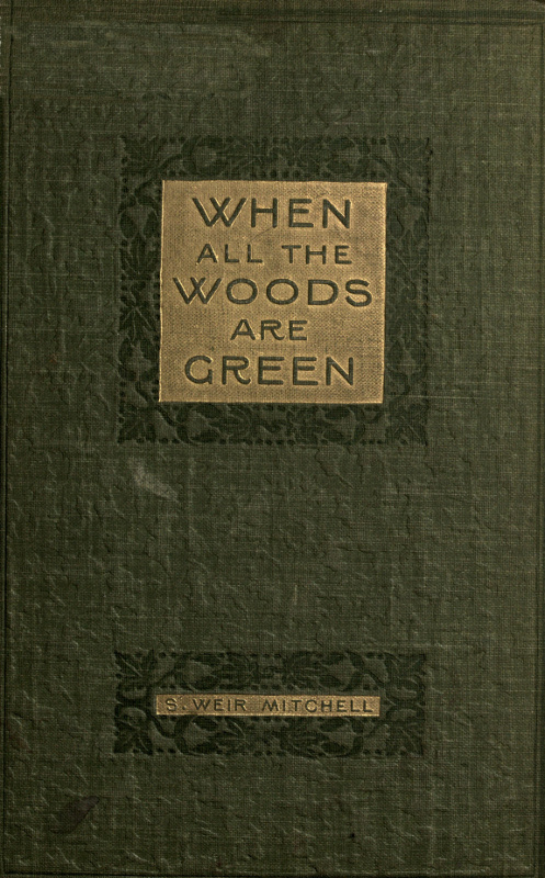 When All the Woods Are Green: A Novel When All the Woods Are Green: A Novel