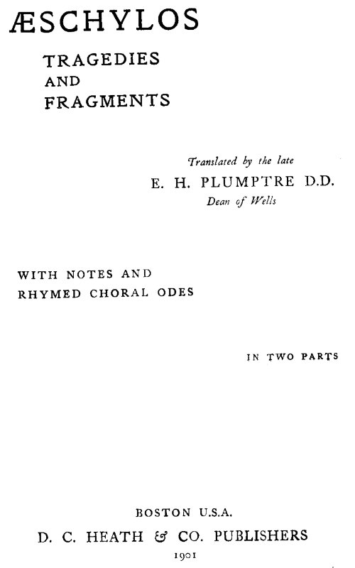 Æschylos Tragedies and Fragments Æschylos Tragedies and Fragments