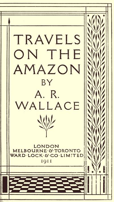 Travels on the Amazon Travels on the Amazon