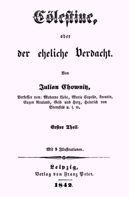 Cölestine, oder der eheliche Verdacht; Erster Theil (von 2) Cölestine, oder der eheliche Verdacht; Erster Theil (von 2)