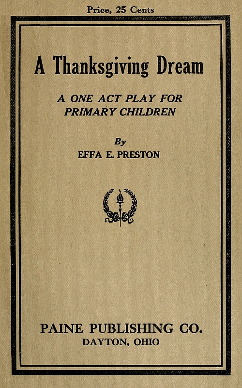 A Thanksgiving Dream: A One Act Play for Primary Children