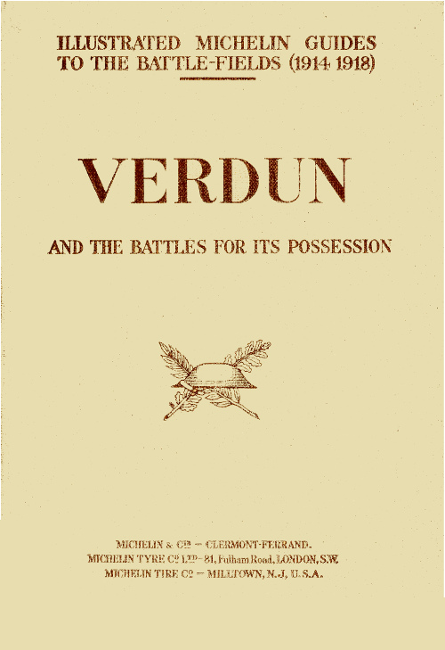 The Battle of Verdun (1914-1918) The Battle of Verdun (1914-1918)