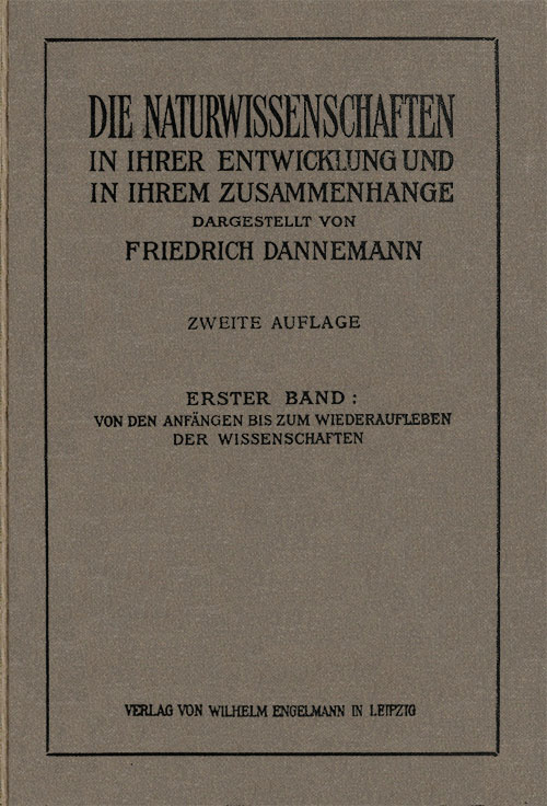 Die Naturwissenschaften in ihrer Entwicklung und in ihrem Zusammenhange, I. Band
Von den Anfängen bis zum Wiederaufleben der Wissenschaften