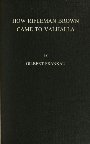How Rifleman Brown Came to Valhalla How Rifleman Brown Came to Valhalla