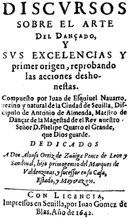 Discursos sobre el arte del dançado
y sus exelencias y primer origen, reprobando las acciones deshonestas