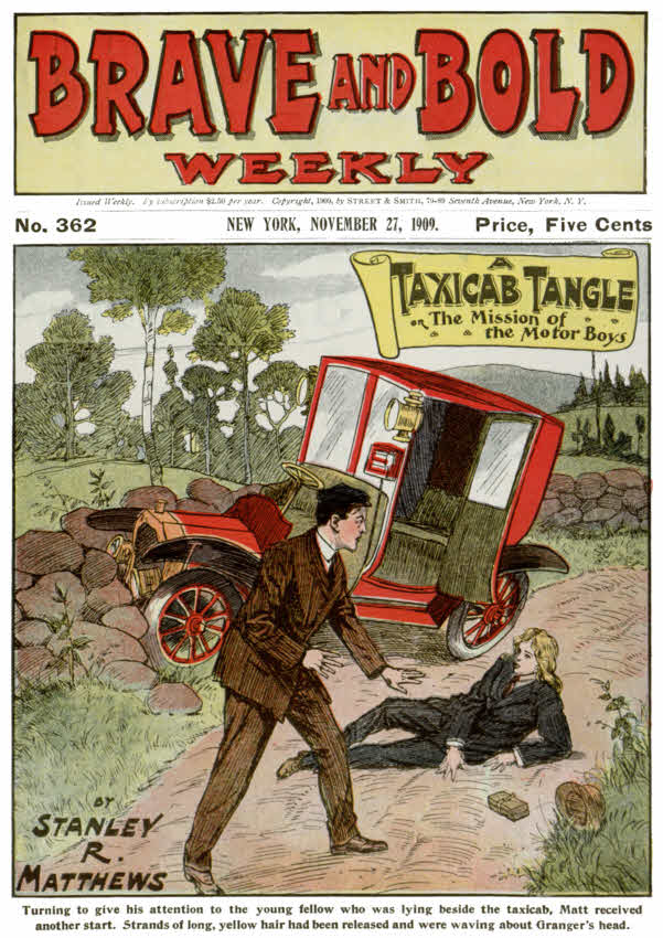 A Taxicab Tangle; or, The Mission of the Motor Boys
Brave and Bold Weekly No. 362
