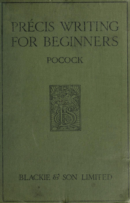 Précis writing for beginners Précis writing for beginners