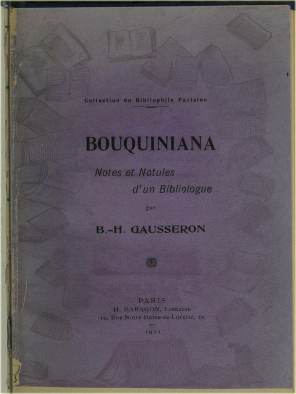 Bouquiniana: notes et notules d'un bibliologue