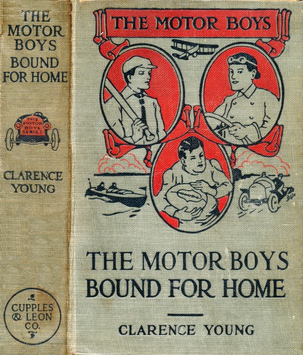 The Motor Boys Bound for Home; or, Ned, Bob and Jerry on the Wrecked Troopship The Motor Boys Bound for Home; or, Ned, Bob and Jerry on the Wrecked Troopship