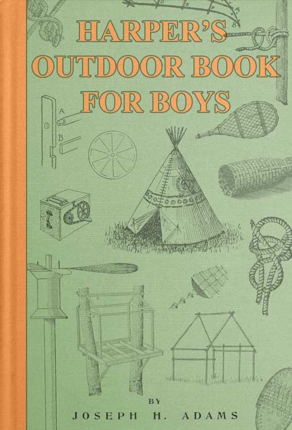 Harper's Outdoor Book for Boys Harper's Outdoor Book for Boys