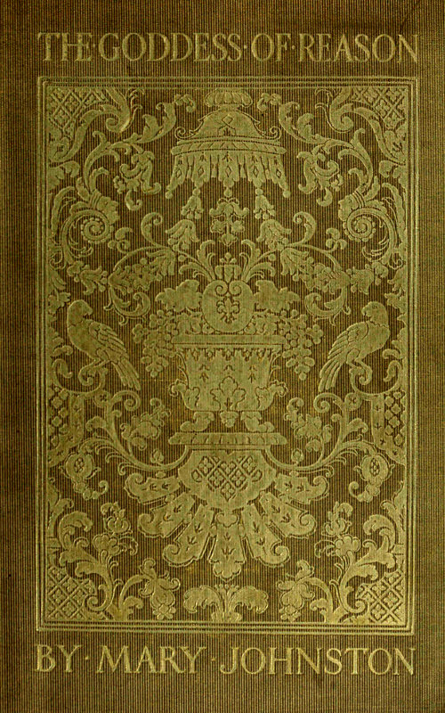 The Goddess of Reason: A Drama in Five Acts The Goddess of Reason: A Drama in Five Acts