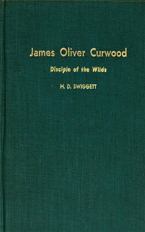 Vahşi'nin Talebesi: James Oliver Curwood Vahşi'nin Talebesi: James Oliver Curwood