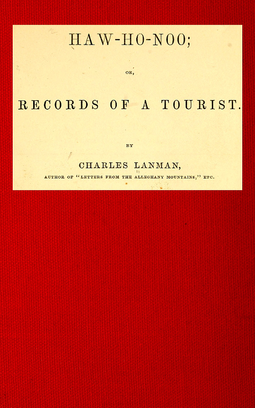 Haw-Ho-Noo; Or, Records of a Tourist