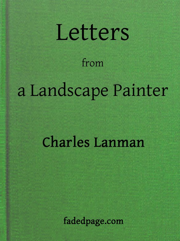 Letters from a Landscape Painter Letters from a Landscape Painter