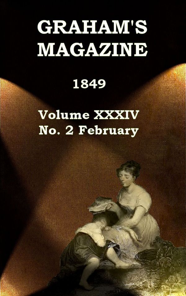 Graham'in Dergisi, Cilt XXXIV, No. 2, Şubat 1849 Graham'in Dergisi, Cilt XXXIV, No. 2, Şubat 1849