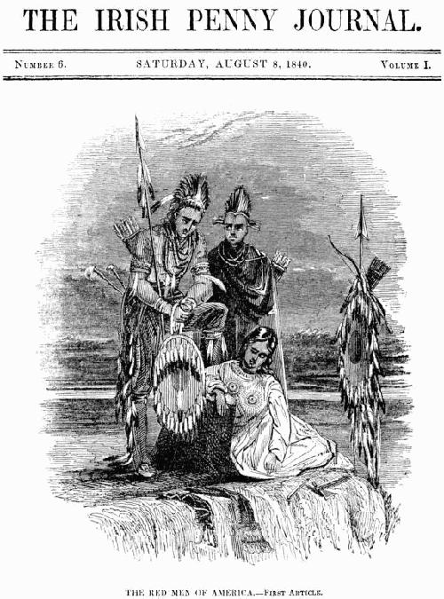 The Irish Penny Journal, Vol. 1 No. 06, August 8, 1840 The Irish Penny Journal, Vol. 1 No. 06, August 8, 1840