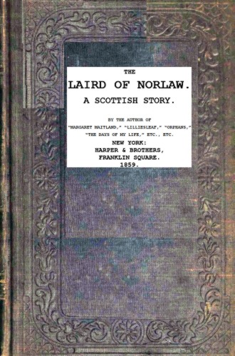 Mrs. Oliphant - Norlaw'un Laird'i; Bir İskoçya Hikayesi