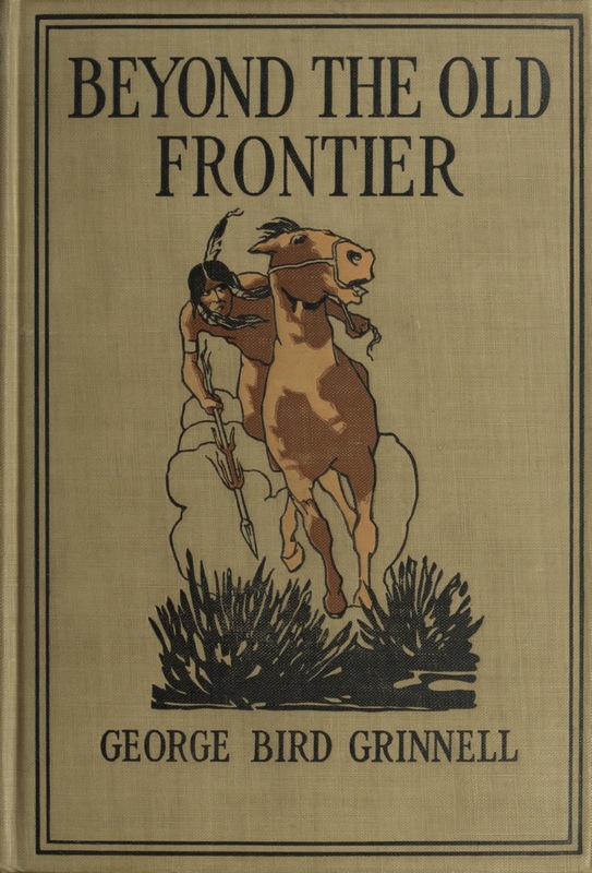 Beyond the Old Frontier: Adventures of Indian-Fighters, Hunters, and Fur-Traders Beyond the Old Frontier: Adventures of Indian-Fighters, Hunters, and Fur-Traders