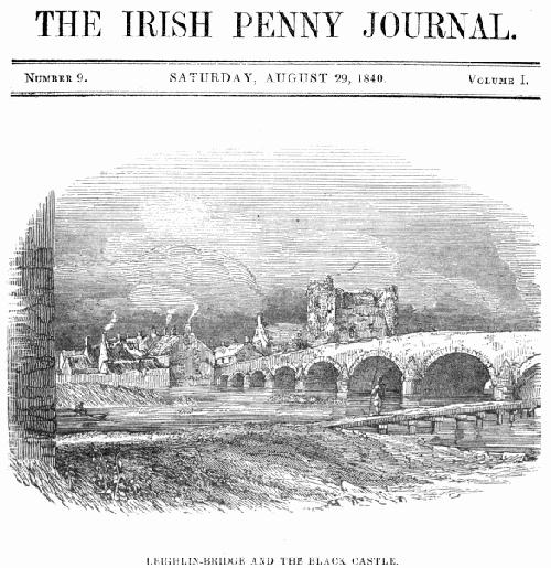 The Irish Penny Journal, Vol. 1 No. 09, August 29, 1840 The Irish Penny Journal, Vol. 1 No. 09, August 29, 1840