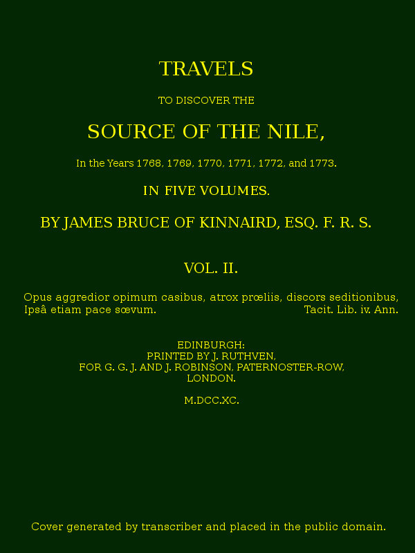 Travels to Discover the Source of the Nile, Volume 2 (of 5)
In the years 1768, 1769, 1770, 1771, 1772 and 1773