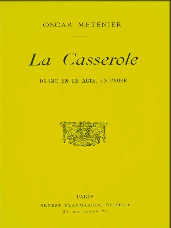 La casserole: drame en un acte, en prose La casserole: drame en un acte, en prose