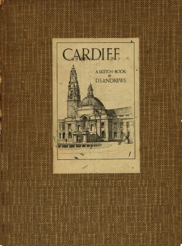 Cardiff: A Sketch-Book Cardiff: A Sketch-Book