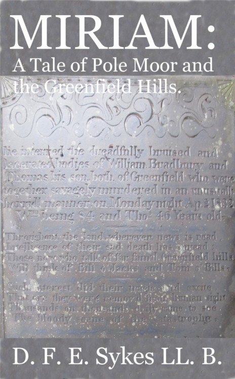 Miriam: A Tale of Pole Moor and the Greenfield Hills Miriam: A Tale of Pole Moor and the Greenfield Hills