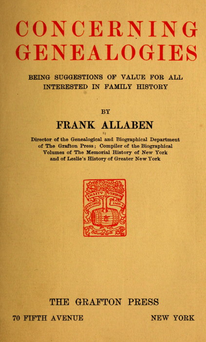 Concerning Genealogies
Being Suggestions of Value for All Interested in Family History