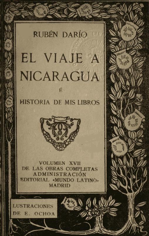 Nicaragua'ya Yolculuk ve Kitaplarımın HikayesiTamamlanmış Eserler, Cilt XVII