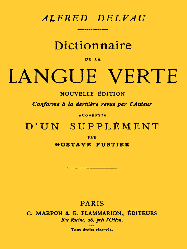 Dictionnaire de la langue verte Dictionnaire de la langue verte