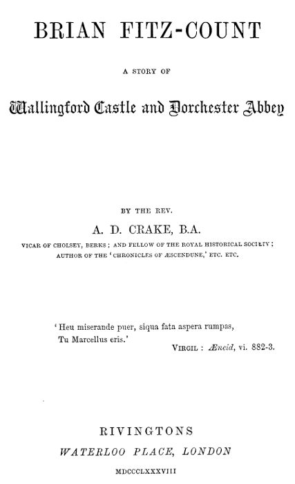 Brian Fitz-Count: A Story of Wallingford Castle and Dorchester Abbey Brian Fitz-Count: A Story of Wallingford Castle and Dorchester Abbey