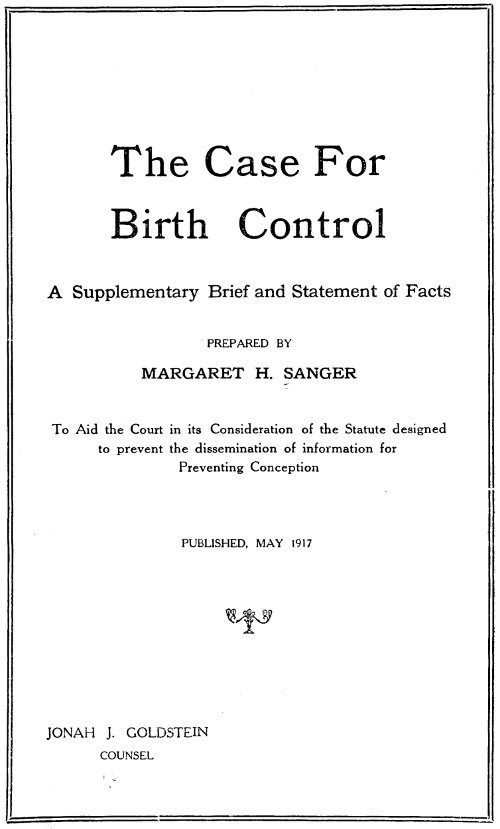 The Case for Birth Control: A Supplementary Brief and Statement of Facts The Case for Birth Control: A Supplementary Brief and Statement of Facts