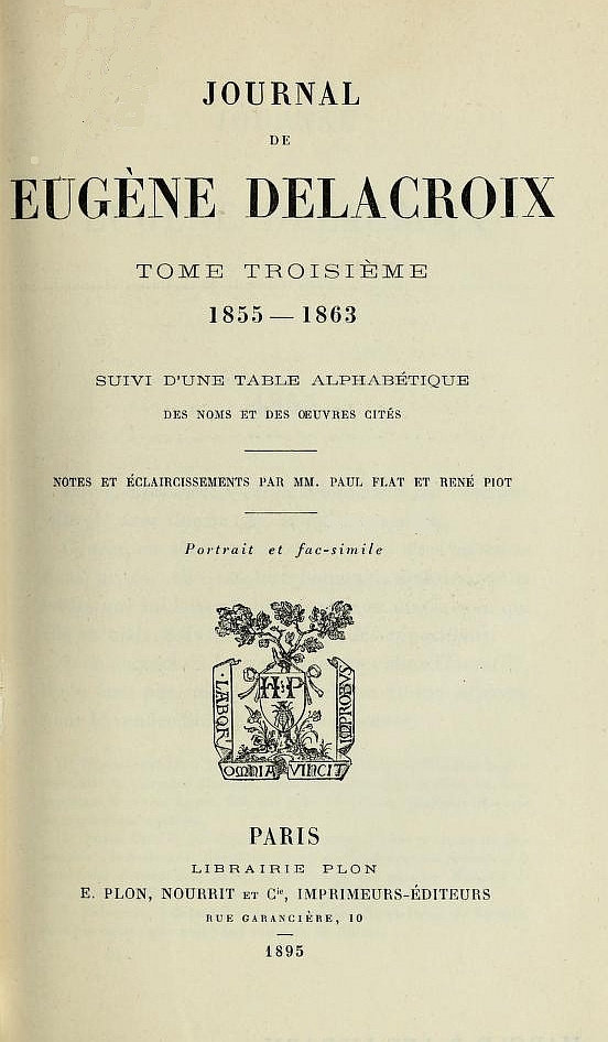Journal de Eugène Delacroix, Tome 3 (de 3) 1855-1863 Journal de Eugène Delacroix, Tome 3 (de 3) 1855-1863