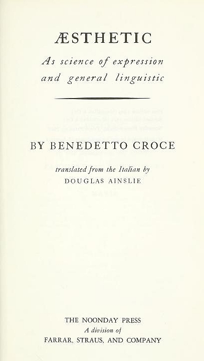 Æsthetic as science of expression and general linguistic