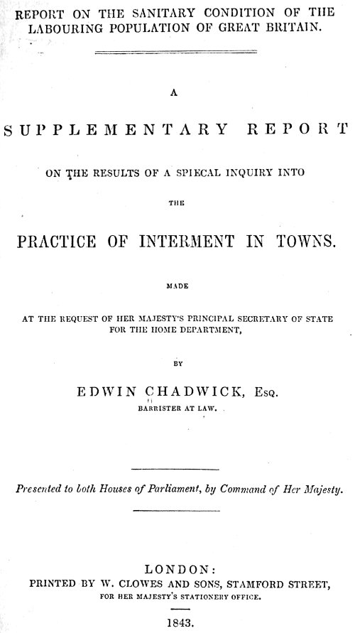 A supplementary report on the results of a special inquiry into the practice of interment in towns.